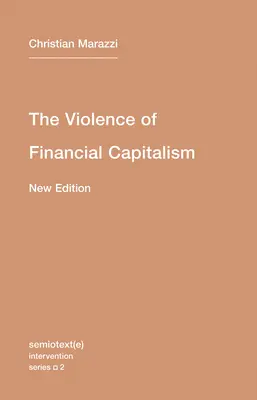 La violence du capitalisme financier - The Violence of Financial Capitalism