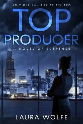Top Producer : Un roman à suspense - Top Producer: A Novel of Suspense