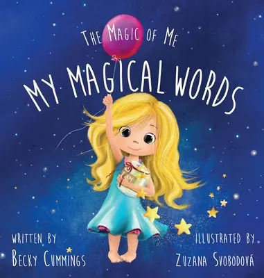 Mes mots magiques : Édition de luxe avec jaquette - My Magical Words: Deluxe Jacketed Edition