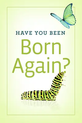 Es-tu né à nouveau ? (Lot de 25) - Have You Been Born Again? (Pack of 25)