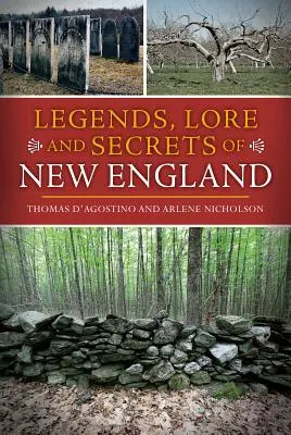 Légendes et secrets de la Nouvelle-Angleterre - Legends, Lore and Secrets of New England