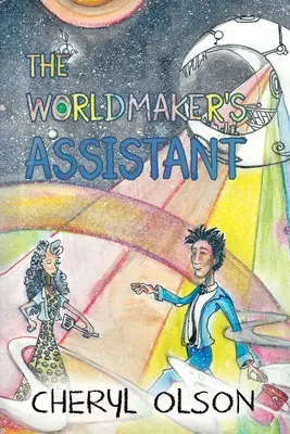 L'assistant du faiseur de monde - The Worldmaker's Assistant