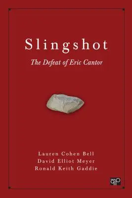 La fronde : La défaite d'Eric Cantor - Slingshot: The Defeat of Eric Cantor