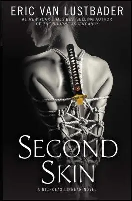 La seconde peau : Un roman de Nicholas Linnear - Second Skin: A Nicholas Linnear Novel