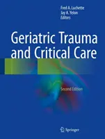 Traumatologie gériatrique et soins intensifs - Geriatric Trauma and Critical Care