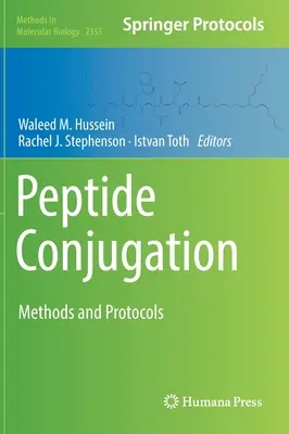 Conjugaison de peptides : Méthodes et protocoles - Peptide Conjugation: Methods and Protocols