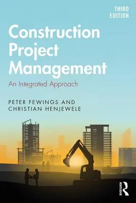 Gestion de projet de construction : Une approche intégrée - Construction Project Management: An Integrated Approach