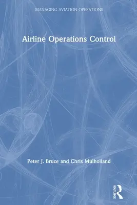 Contrôle des opérations des compagnies aériennes - Airline Operations Control