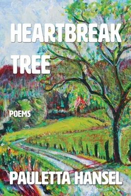 L'arbre à chagrin : Poèmes - Heartbreak Tree: Poems