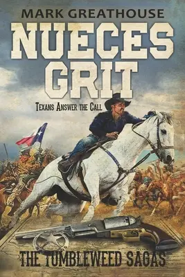 Nueces Grit : Les Texans répondent à l'appel - Nueces Grit: Texans Answer the Call