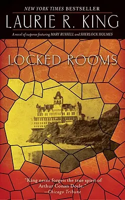 Locked Rooms : Un roman à suspense mettant en scène Mary Russell et Sherlock Holmes - Locked Rooms: A Novel of Suspense Featuring Mary Russell and Sherlock Holmes