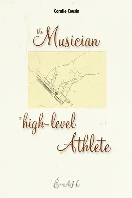 Le musicien, athlète de haut niveau - The Musician, A High-Level Athlete