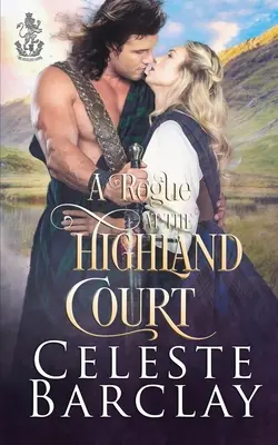 Un voyou à la Highland Court - A Rogue at the Highland Court