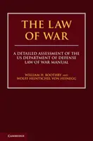 Le droit de la guerre : une évaluation détaillée du manuel du droit de la guerre du ministère américain de la défense - The Law of War: A Detailed Assessment of the Us Department of Defense Law of War Manual