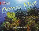 Les océans vivants - Oceans Alive