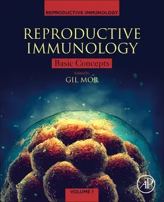 Immunologie de la reproduction : Concepts de base - Reproductive Immunology: Basic Concepts