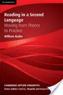 La lecture dans une seconde langue : De la théorie à la pratique - Reading in a Second Language: Moving from Theory to Practice