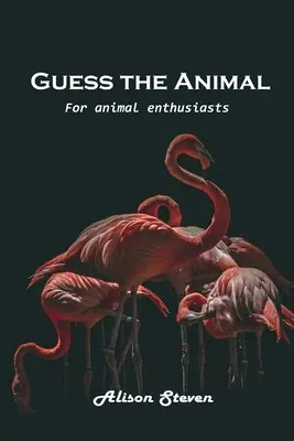 Devinez l'animal : Pour les passionnés d'animaux - Guess the Animal: For animal enthusiasts