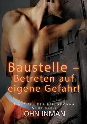 Baustelle - Betreten Auf Eigene Gefahr ! - Baustelle - Betreten Auf Eigene Gefahr!