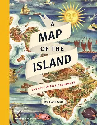 Archipelago : Un atlas d'îles imaginées - Archipelago: An Atlas of Imagined Islands