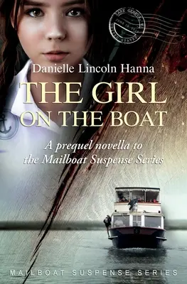 La fille du bateau : Une préquelle à la série Mailboat Suspense - The Girl on the Boat: A prequel novella to the Mailboat Suspense Series