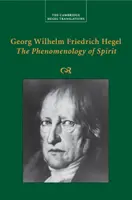 Georg Wilhelm Friedrich Hegel : La phénoménologie de l'esprit - Georg Wilhelm Friedrich Hegel: The Phenomenology of Spirit