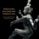 Chefs-d'œuvre de l'Inde et de l'Asie du Sud-Est - Masterworks from India and Southeast Asia