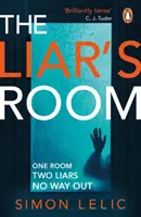 Liar's Room - Le nouveau thriller psychologique addictif de l'auteur du best-seller THE HOUSE. - Liar's Room - The addictive new psychological thriller from the bestselling author of THE HOUSE