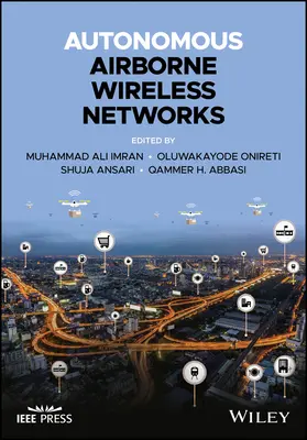 Réseaux sans fil aériens autonomes - Autonomous Airborne Wireless Networks