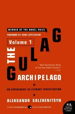 L'Archipel du Goulag [Volume 1] : Une expérience d'investigation littéraire - The Gulag Archipelago [Volume 1]: An Experiment in Literary Investigation