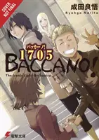 Baccano !, Vol. 11 (Light Novel) : 1705 the Ironic Light Orchestra - Baccano!, Vol. 11 (Light Novel): 1705 the Ironic Light Orchestra