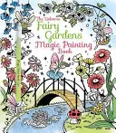 Fairy Gardens Magic Painting Book (en anglais) - Fairy Gardens Magic Painting Book