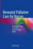 Soins palliatifs néonatals pour les infirmières - Neonatal Palliative Care for Nurses