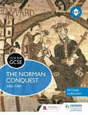 OCR GCSE History Shp : La conquête normande 1065-1087 - OCR GCSE History Shp: The Norman Conquest 1065-1087