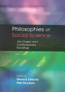 Philosophies des sciences sociales : Lectures classiques et contemporaines - Philosophies of Social Science: The Classic and Contemporary Readings