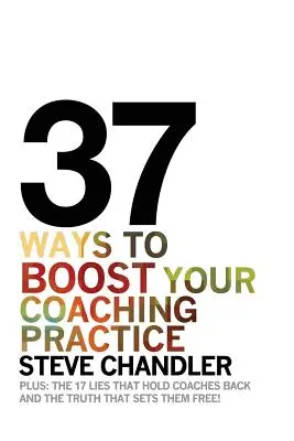 37 façons de booster votre pratique du coaching - 37 Ways to BOOST Your Coaching Practice