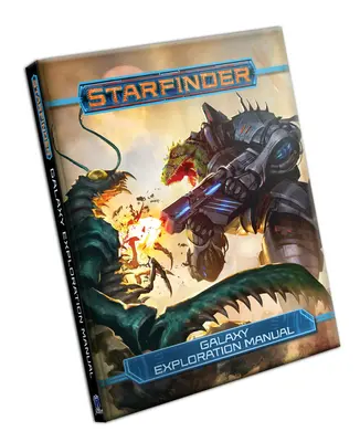 Starfinder Rpg : Manuel d'exploration de la galaxie - Starfinder Rpg: Galaxy Exploration Manual