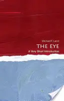 L'œil : Une très courte introduction - The Eye: A Very Short Introduction