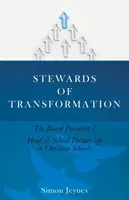 Les intendants de la transformation - Stewards of Transformation