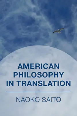 Philosophie américaine en traduction - American Philosophy in Translation