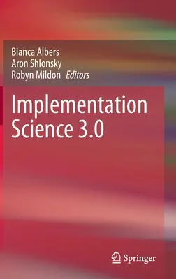 Science de la mise en œuvre 3.0 - Implementation Science 3.0