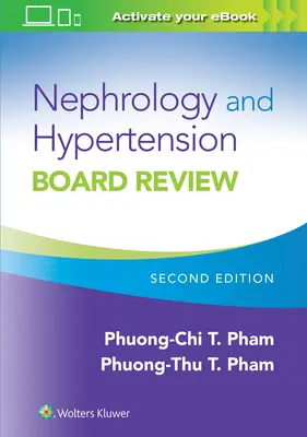 Examen du conseil d'administration de la néphrologie et de l'hypertension - Nephrology and Hypertension Board Review