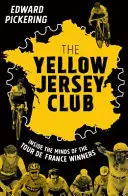 Yellow Jersey Club (Pickering Edward (Auteur)) - Yellow Jersey Club (Pickering Edward (Author))