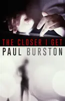 Plus je me rapproche - The Closer I Get