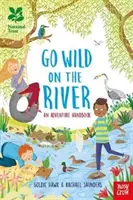 National Trust : Go Wild on the River (en anglais) - National Trust: Go Wild on the River