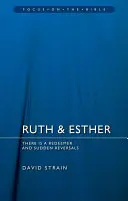 Ruth et Esther : Il y a un rédempteur et des revirements soudains - Ruth & Esther: There Is a Redeemer and Sudden Reversals