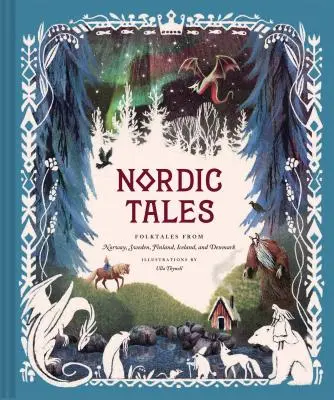 Contes nordiques : Contes populaires de Norvège, de Suède, de Finlande, d'Islande et du Danemark (Nordic Folklore and Stories, Illustrated Nordic Book for - Nordic Tales: Folktales from Norway, Sweden, Finland, Iceland, and Denmark (Nordic Folklore and Stories, Illustrated Nordic Book for