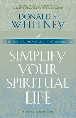 Simplifiez votre vie spirituelle - Simplify Your Spiritual Life