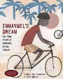 Le rêve d'Emmanuel : L'histoire vraie d'Emmanuel Ofosu Yeboah - Emmanuel's Dream: The True Story of Emmanuel Ofosu Yeboah