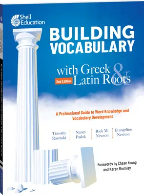 Construire son vocabulaire avec les racines grecques et latines : Un guide professionnel pour la connaissance des mots et le développement du vocabulaire - Building Vocabulary with Greek and Latin Roots: A Professional Guide to Word Knowledge and Vocabulary Development